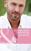 Husband Under Construction (Mills & Boon Cherish) (Wed in the West, Book 6) (eBook, ePUB)