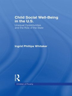 Child Social Well-Being in the U.S. (eBook, PDF) - Philips Whitaker, Ingrid