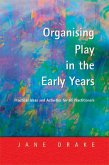 Organising Play in the Early Years (eBook, ePUB)