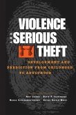 Violence and Serious Theft (eBook, ePUB)