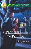 A Promise To Protect (Mills & Boon Love Inspired Suspense) (eBook, ePUB)