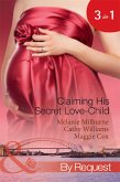 Claiming His Secret Love-Child: The Marciano Love-Child / The Italian Billionaire's Secret Love-Child / The Rich Man's Love-Child (Mills & Boon By Request) (eBook, ePUB)