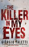 The Killer in My Eyes (eBook, ePUB) The Killer in My Eyes (eBook, ePUB)