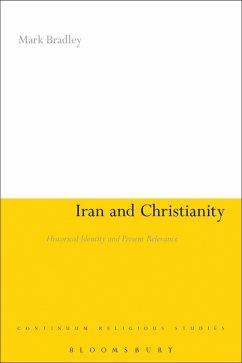 Iran and Christianity (eBook, ePUB) - Bradley, Mark