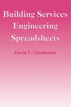 Building Services Engineering Spreadsheets (eBook, ePUB) - Chadderton, David