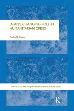 Japan's Changing Role in Humanitarian Crises (eBook, PDF) - Nishikawa, Yukiko
