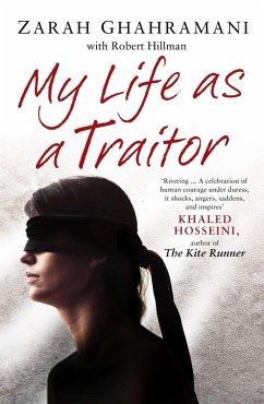 My Life As a Traitor (eBook, ePUB) - Ghahramani, Zarah; Hillman, Robert