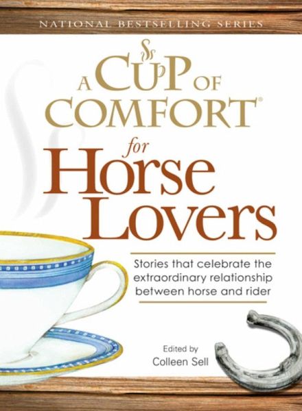 A Cup of Comfort for Horse Lovers (eBook, ePUB) A Cup of Comfort for Horse Lovers (eBook, ePUB)