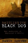 Battling the Black Dog (eBook, ePUB)