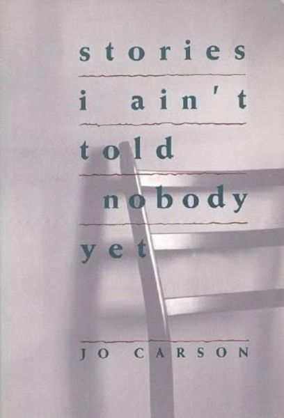 Stories I Ain't Told Nobody Yet (eBook, ePUB)