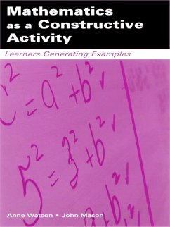 Mathematics as a Constructive Activity (eBook, ePUB) - Watson, Anne; Mason, John