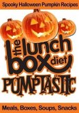 Lunch Box Diet: Pumptastic - Spooky Pumpkin Halloween Recipes (eBook, ePUB)