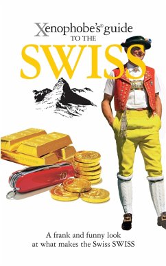 The Xenophobe's Guide to the Swiss (eBook, ePUB) - Bilton, Paul