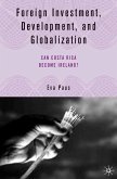 Foreign Investment, Development, and Globalization (eBook, PDF)
