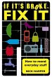 If It's Broke, Fix It (eBook, ePUB) - Bild 1