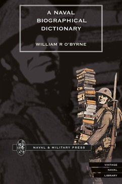 Naval Biographical Dictionary - Volume 3 (eBook, PDF) - O'Byrne, William R.