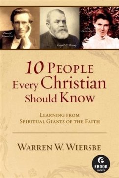10 People Every Christian Should Know (Ebook Shorts) (eBook, ePUB) - Wiersbe, Warren W.