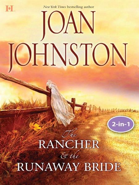 Texas Brides: The Rancher And The Runaway Bride & The Bluest Eyes In Texas (eBook, ePUB)
