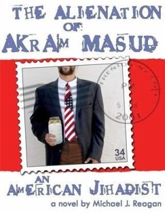 Cover Alienation of Akram Masud...an American Jihadist (eBook, ePUB)