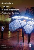 Architectural Theories of the Environment (eBook, PDF)