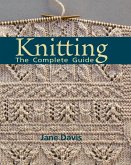 Knitting - The Complete Guide (eBook, ePUB)