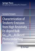 Characterization of Terahertz Emission from High Resistivity Fe-doped Bulk Ga0.69In0.31As Based Photoconducting Antennas (eBook, PDF)