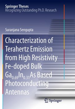 Characterization of Terahertz Emission from High Resistivity Fe-doped Bulk Ga0.69In0.31As Based Photoconducting Antennas (eBook, PDF) - Sengupta, Suranjana