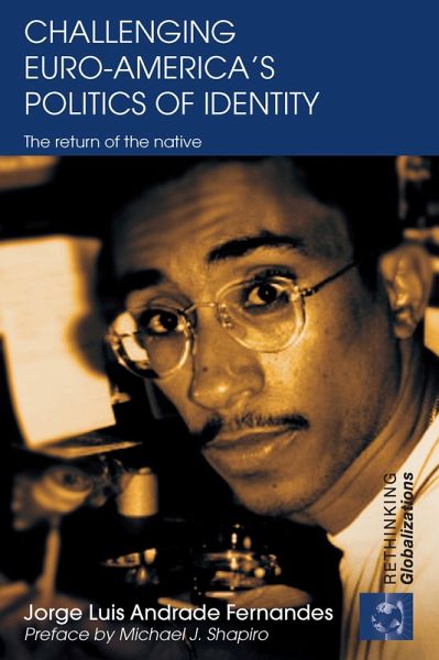 Challenging Euro-America's Politics of Identity (eBook, ePUB)