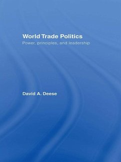World Trade Politics (eBook, ePUB) - Deese, David A.