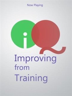 IQ - Improving from Training (eBook, ePUB) - Playing, Now