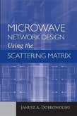 Microwave Network Design Using the Scattering Matrix (eBook, PDF)