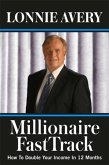 Millionaire FastTrack - How To Double Your Income In 12 Months (eBook, ePUB)