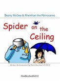 Beany McGee and Rheinhart the Rhinoceros: Spider on the Ceiling (eBook, ePUB)