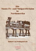 Die Santa Fe- und Südpacificbahn in Nordamerika