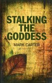 Stalking the Goddess (eBook, ePUB) Stalking the Goddess (eBook, ePUB)