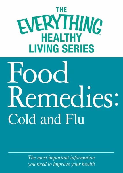 Food Remedies - Cold and Flu (eBook, ePUB)