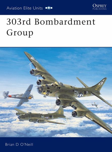 303rd Bombardment Group (eBook, PDF) 303rd Bombardment Group (eBook, PDF)