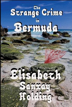 The Strange Crime in Bermuda - Holding, Elisabeth Sanxay