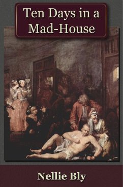 Cover Ten Days in a Mad-House (eBook, ePUB)