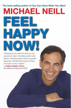 Feel Happy Now! (eBook, ePUB) - Neill, Michael