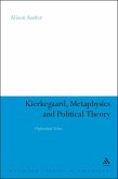 Kierkegaard, Metaphysics and Political Theory (eBook, PDF)