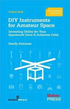 DIY Instruments for Amateur Space (eBook, PDF) - Antunes, Sandy