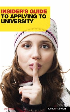 Insider's Guide to Applying to University (eBook, ePUB) - Karla Fitzhugh, Fitzhugh