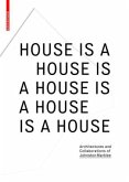 House Is A House Is A House Is A House House Is A House Is A House Is A House