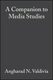 A Companion to Media Studies (eBook, PDF) A Companion to Media Studies (eBook, PDF)