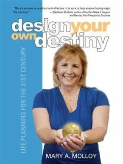 Design Your Own Destiny (eBook, ePUB) - Molloy, Mary A.