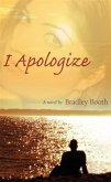 I Apologize (eBook, ePUB) I Apologize (eBook, ePUB)