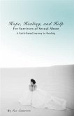 Hope, Healing, and Help for Survivors of Sexual Abuse (eBook, ePUB)
