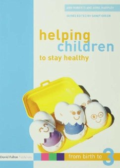 Cover Helping Children to Stay Healthy (eBook, ePUB)