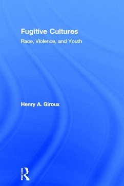 Fugitive Cultures (eBook, ePUB) - Giroux, Henry A.